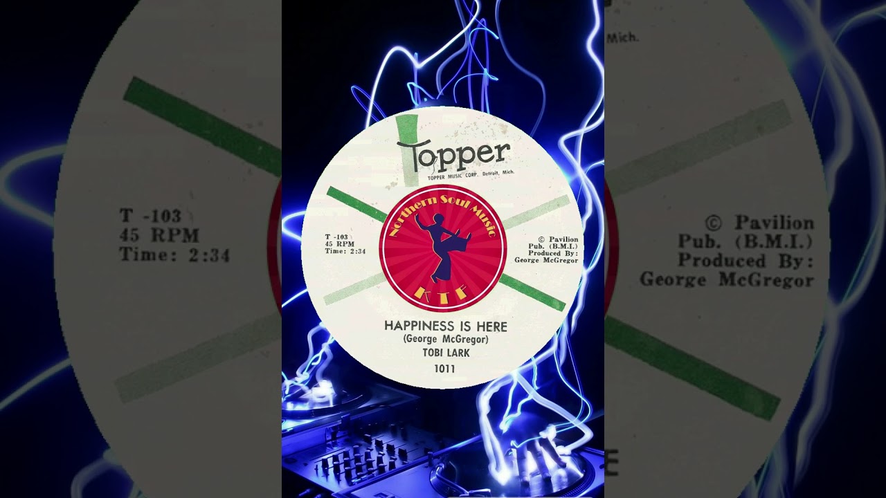 Tobi Lark - Happiness Is Here : Northern Soul Music Videos : Best Northern Soul Songs Ever