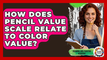 How Does Pencil Value Scale Relate To Color Value? - Drawing and Painting Academy