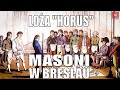 #Loża #Masońska #HORUS #Ttajemnice Masonów w #Breslau