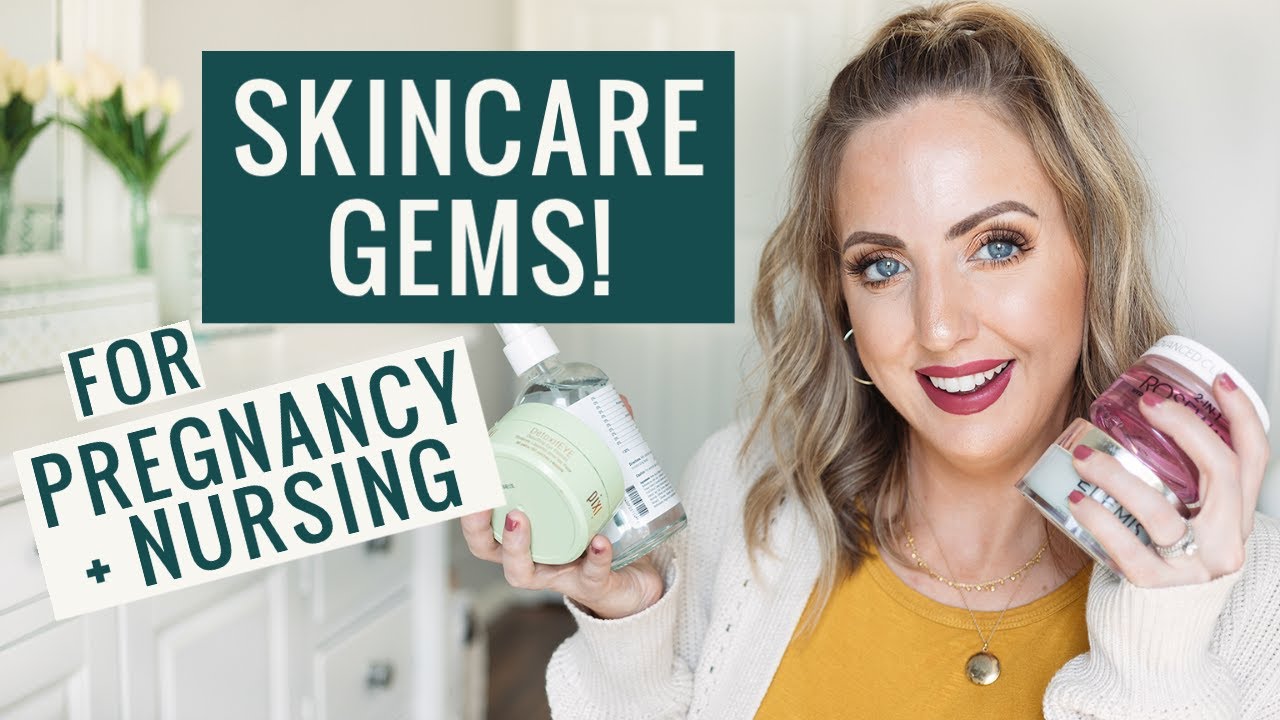 SKINCARE DURING PREGNANCY & NURSING My favorite skincare products I
