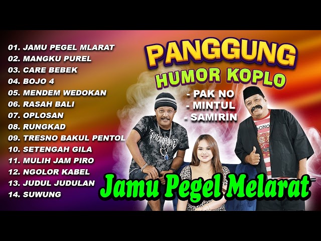 Kumpulan Lagu Koplo Humor Woko Channel (Pak No, Mintul dan Samirin) - SUWUNG | OPLOSAN | RUNGKAD class=