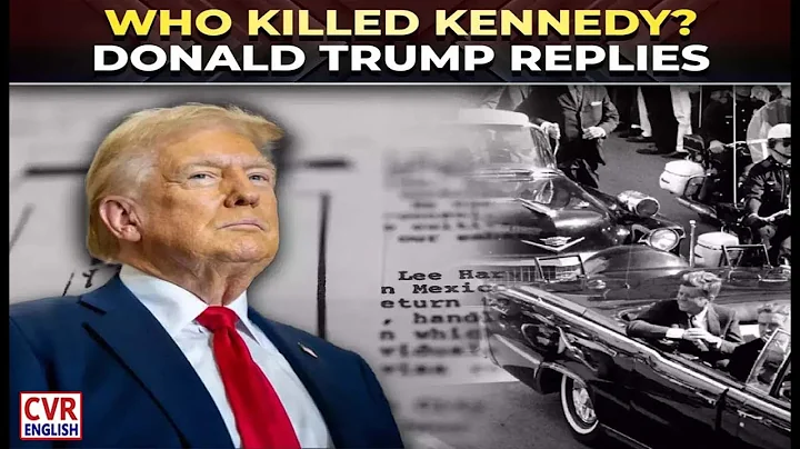 'Who Killed Kennedy?': Trump Reacts After Release Of JFK Documents | CVR English
