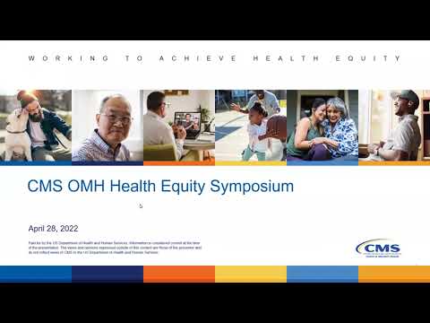 CMS Health Equity Symposium (4/28/22)