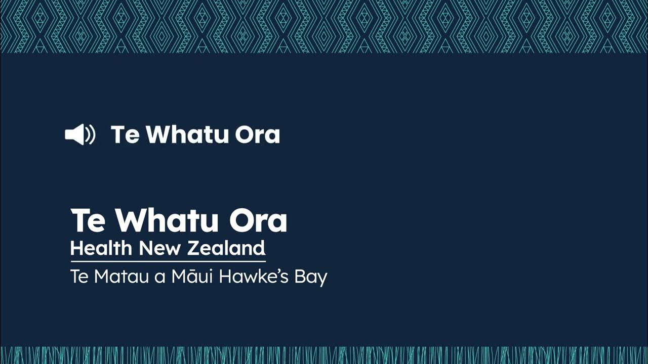 How to Pronounce Te Whatu Ora and Te Aka Whai Ora YouTube