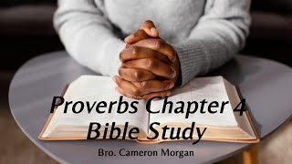 Proverbs Chapter 4 Explained | Wisdom, Instruction & Understanding