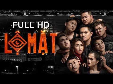 Phim Chiếu Rạp 2021 Lộ Mặt FULL HD [Vĩnh Thuyên Kim,Minh Luân,Quách Ngọc Tuyên,Hứa Minh Đạt] 2023 mới nhất