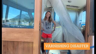VARNISHING DISASTER on our PILOTHOUSE SAILBOAT!! ⎮Sailing Salters 2