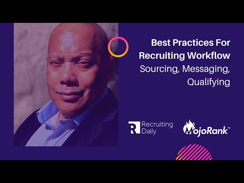 Best Practices For Recruiting Workflow   Sourcing, Messaging, Qualifying