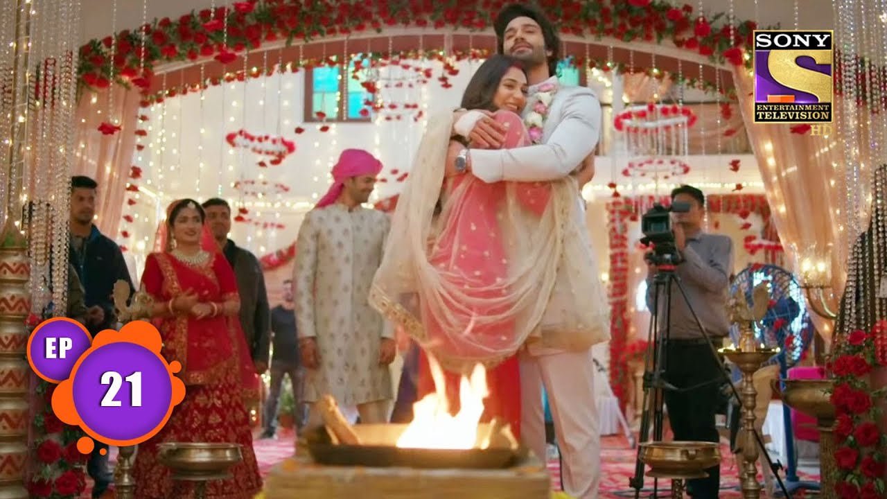 Saumya और Armaan की धमाकेदार शादी | Ep - 21 | Mose Chhal Kiye Jaaye | Popular TV Shows On Sony