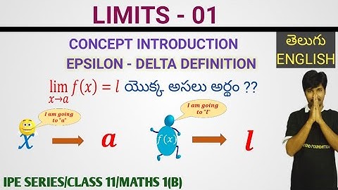 LIMITS 01/ CONCEPT INTRODUCTION / EPSILON DELTA DEFINITION/ CLASS 11/MATHS 1(B)