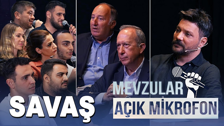 Mevzular Açık Mikrofon | SAVAŞ Özel
