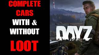 DayZ Community Server: How To Add Complete Cars With &amp; Without Various Loot, Modular XML Mod