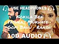 Kokila Ben (10d Audio) First World Problems - Yashraj Mukhate • Gopi Bahu • Raashi - 10D SOUNDS