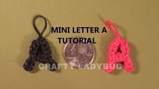 Rainbow Loom MINI LETTER A CHARM How to Make Tutorial by Crafty Ladybug