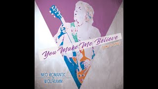 Neo Romantic &amp; Wolframm - You Make Me Believe (Song To Paul) official presentation video