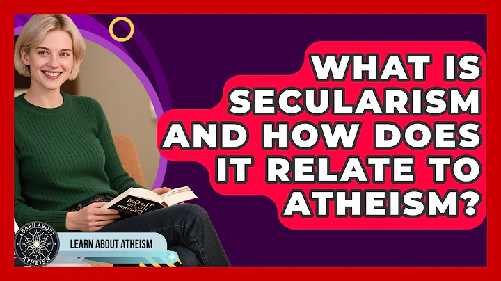 What Is Secularism And How Does It Relate To Atheism? - Learn About Atheism