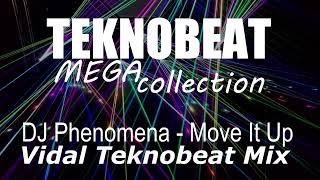 DJ Phenomena - Move It Up (Vidal Teknobeat Mix)