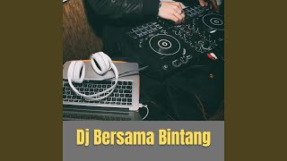 Dj Bersama Bintang