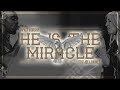 He is the miracle feat joe l barnes  impact worship