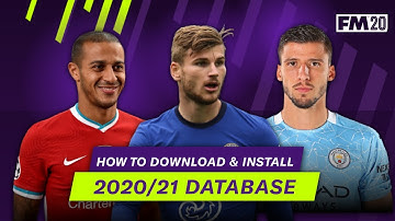 HOW TO INSTALL 2020/21 DATABASE IN FM20 | Football Manager 2020