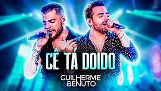 Guilherme e Benuto - CÊ TÁ DOIDO | DVD Deu Rolo