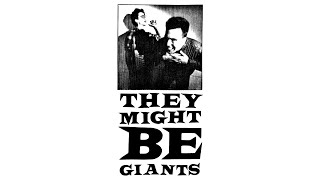 They Might Be Giants - Rabid Child (Original Mix) [Album Sampler]