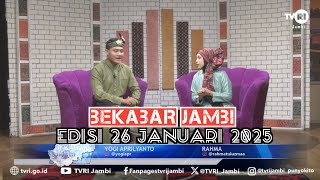 BEKABAR JAMBI | Edisi 26 Januari 2025#bahasajambi#TVRIJambi#MediaPemersatuBangsa