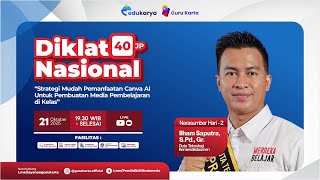 Hari 2: Diklat Strategi Mudah Pemanfaatan Canva AI Untuk Pembuatan Media Pembelajaran di Kelas