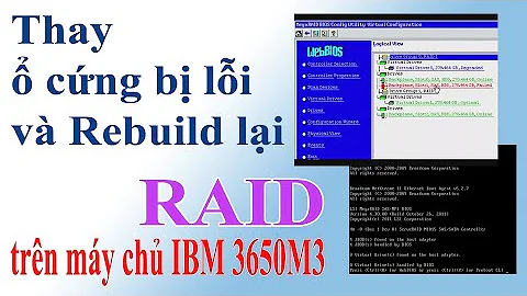 Hướng dẫn thay thế ổ cứng bị lỗi và Rebuild lại RAID - Server IBM 3650M3 | TDMIT