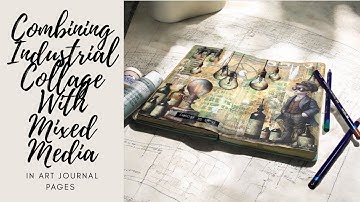 Combining Industrial Collage With Mixed Media In Art Journal Pages #mixedmedia #maremicollagebooks