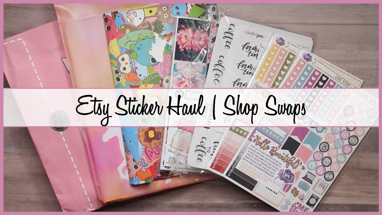 Etsy Sticker Haul | Shop Swaps makeup artist choice