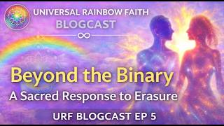 Celebrity Beyond the Binary: A Sacred Response to Erasure (Trans Identity & Spiritual Truth) | URF Ep 5 Wealth