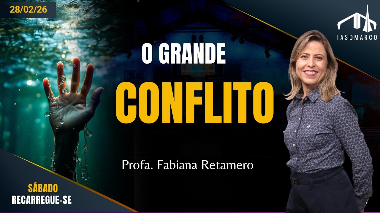 O GRANDE  CONFLITO | Profa. Fabiana Retamero | Culto Recarregue-se