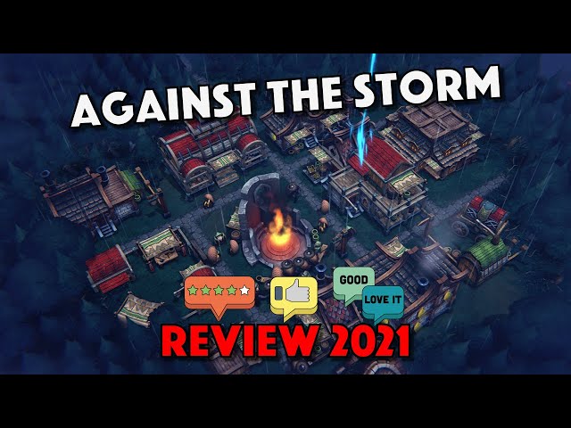 Review : Against the Storm : Dangerously Beautiful : Seasoned Gaming