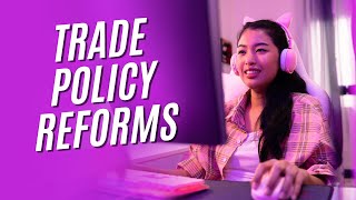 PART 3 | Unit 17 | TRADE POLICY REFORMS | MCO 4 MCOM 2nd year IGNOU