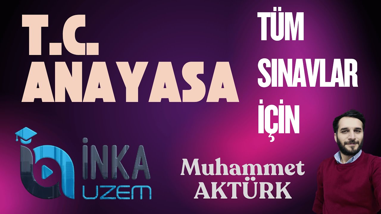 7) 2026 T.C.ANAYASA - YASAMA (Muhammet AKTÜRK)