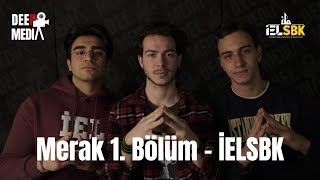 Merak 1 Bölüm - İelsbk Ekibi