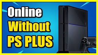How to Play Online Multiplayer without PS PLUS on PS4 Console (Easy Tutorial)