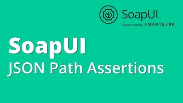 SoapUI API/Webservices Testing Part 10- Assertions : JSON Path Assertions