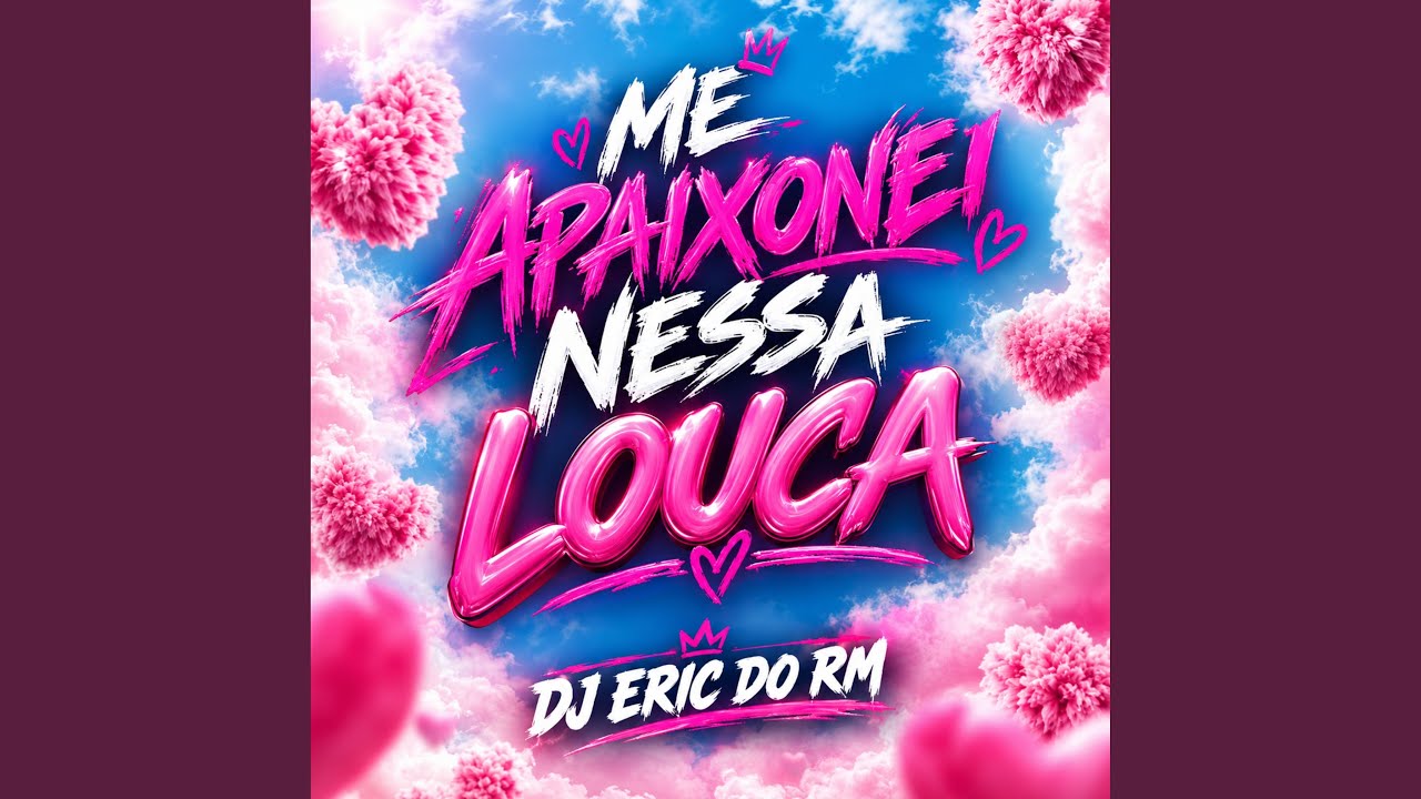 Me Apaixonei Nessa Louca