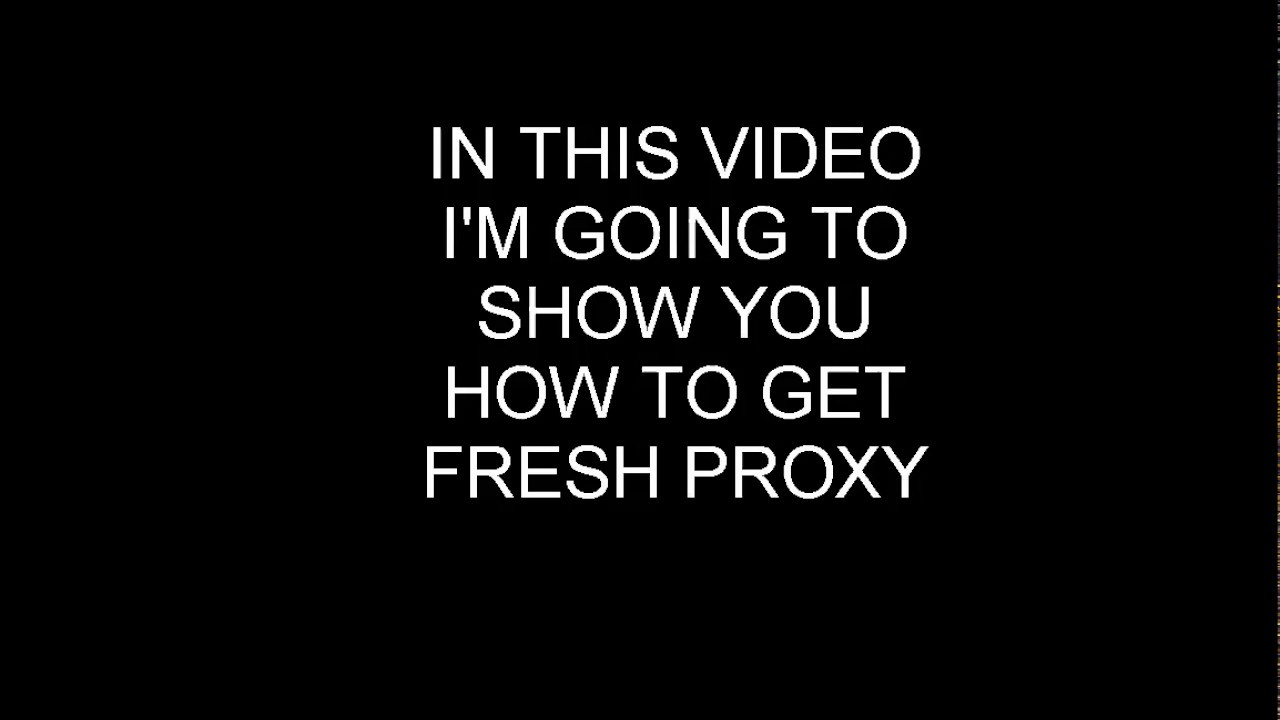 Tutorial | How To Get FREE PROXY! - YouTube