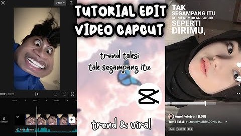 TUTORIAL EDIT VIDEO CAPCUT TREND TAKSI ||TAK SEGAMPANG ITU
