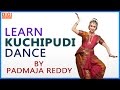 Learn Kuchipudi Dance || Indian Kuchipudi Dance By Padmaja Reddy || Digi Teacher