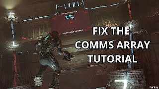 Fix The Comms Array Tutorial - Dead Space Remake