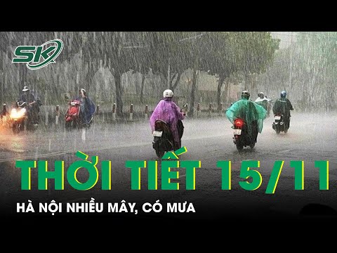 Video Dự Báo Thời Tiết Ngày 15/11/2022: Bắc Bộ Đón Mưa Dông,... - youtube