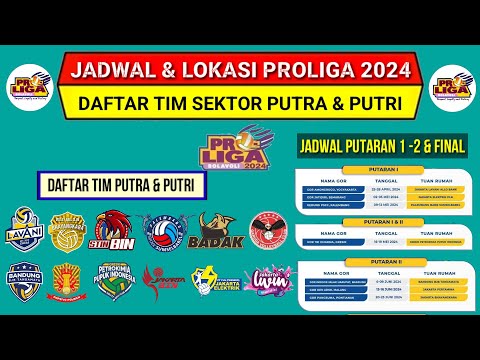 Jadwal Proliga 2024~Daftar Tim Putra&amp;Putri Voli Proliga 2024~Jadwal &amp; Lokasi Proliga 2024~Live Moji
