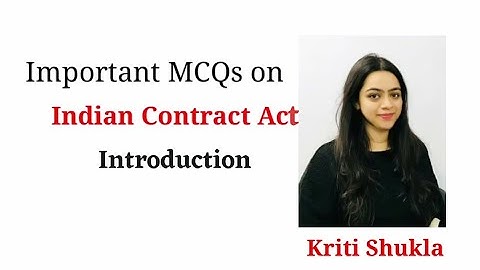MCQs: Indian Contract Act - Introduction