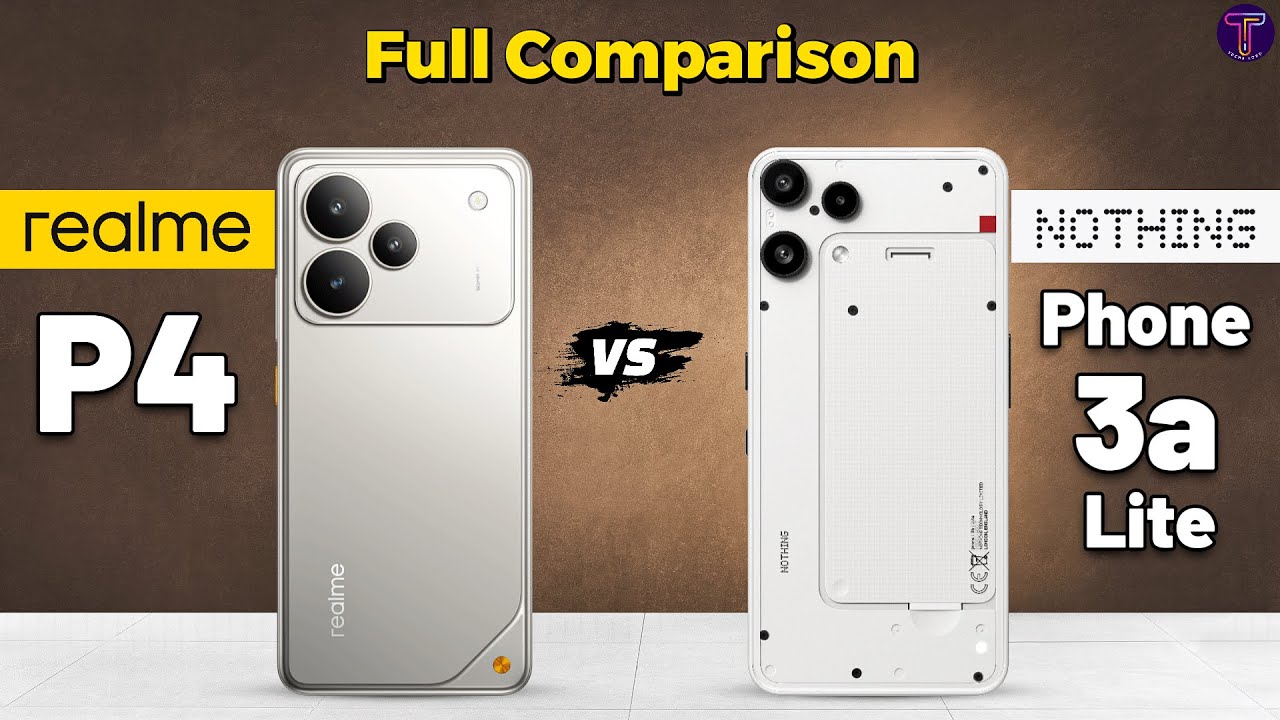 Realme P4 vs Nothing Phone 3a Lite : Full Comparison 🤔❓