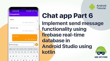 [Part 6]Implement send message functionality | firebase real time database | Android Studio | Kotlin