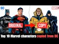 Marvel's SECRET Copycats: 10 Heroes STOLEN From DC Comics